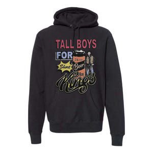 Tall for short kings Premium Hoodie