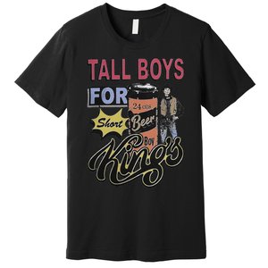 Tall for short kings Premium T-Shirt