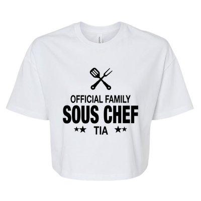 Tia Family Sous Chef Funny Cooking Tia Gift Bella+Canvas Jersey Crop Tee