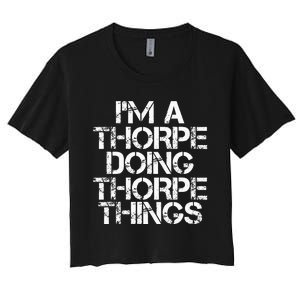 Thorpe Funny Surname Family Tree Birthday Reunion Gift Idea Women's Crop Top Tee