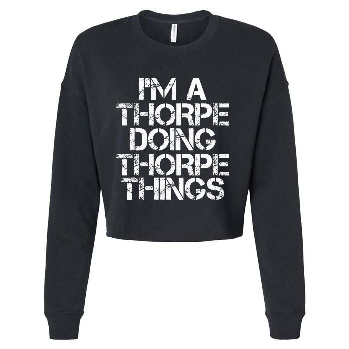 Thorpe Funny Surname Family Tree Birthday Reunion Gift Idea Cropped Pullover Crew