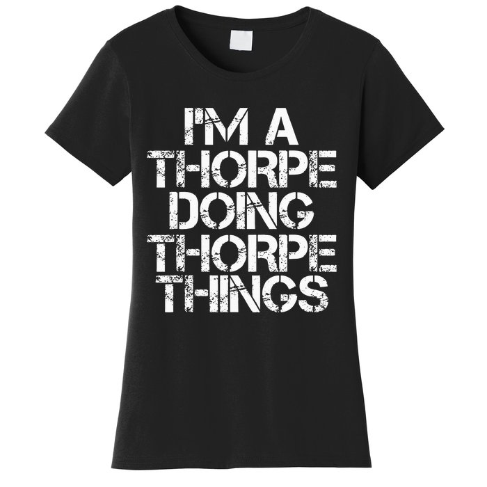 Thorpe Funny Surname Family Tree Birthday Reunion Gift Idea Women's T-Shirt