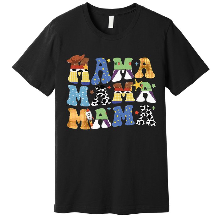 Toy Funny Story Mama Mom Mother's Day Premium T-Shirt