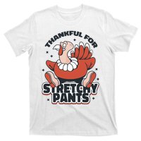 Thankful For Stretchy Pants Funny Turkey T-Shirt