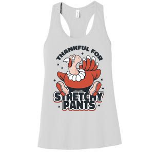 Thankful For Stretchy Pants Funny Turkey Women's Racerback Tank