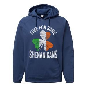 Time For Some Shenanigans Ireland Gift Performance Fleece Hoodie