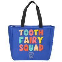 Tooth Fairy Squad Funny Gift Zip Tote Bag