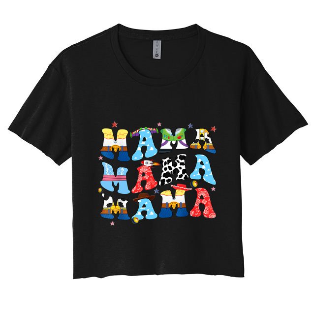 Toy Funny Story Mama Boy Mom MotherS Day Crop Top