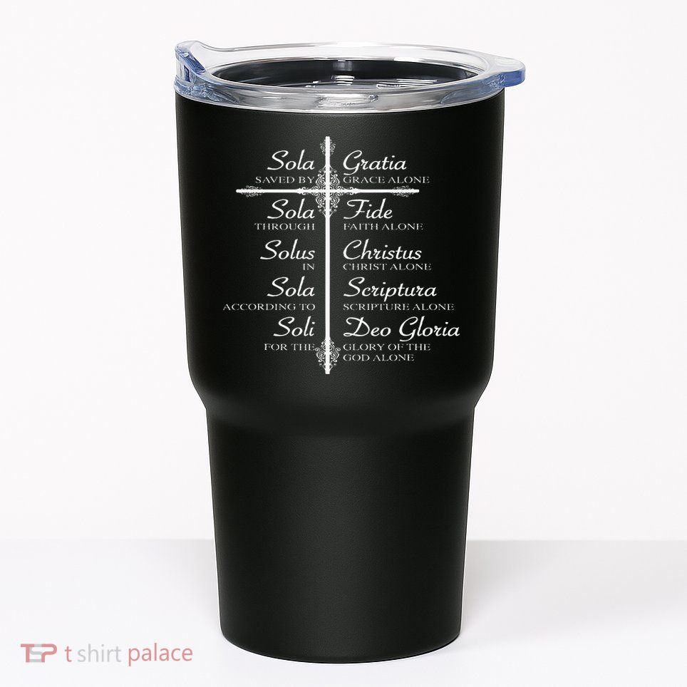 The Five Solas Cute Christian Movement Tumbler
