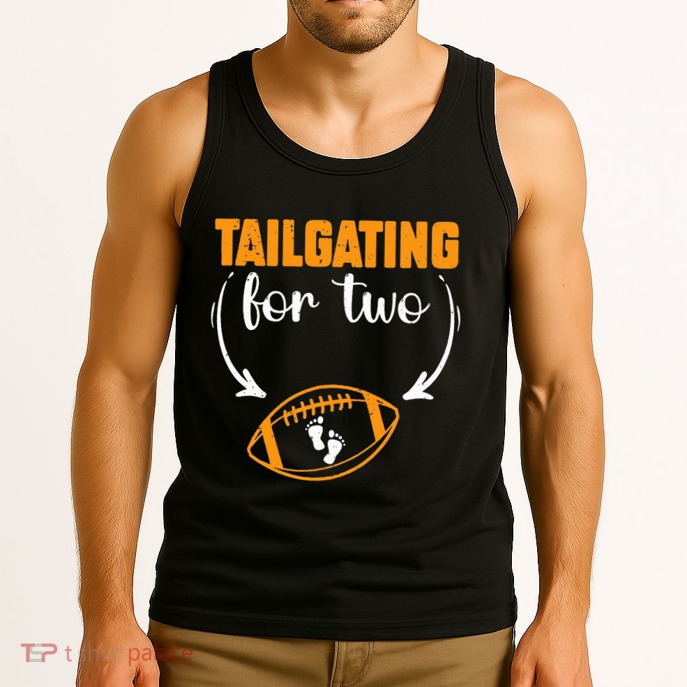 Tailgating For Two Football Thanksgiving Pregnancy Reveal Tank Top