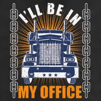 Truckers Funny Truck Driver Big Rig ILl Be In My Office 11oz C Handle Ceramic Mug