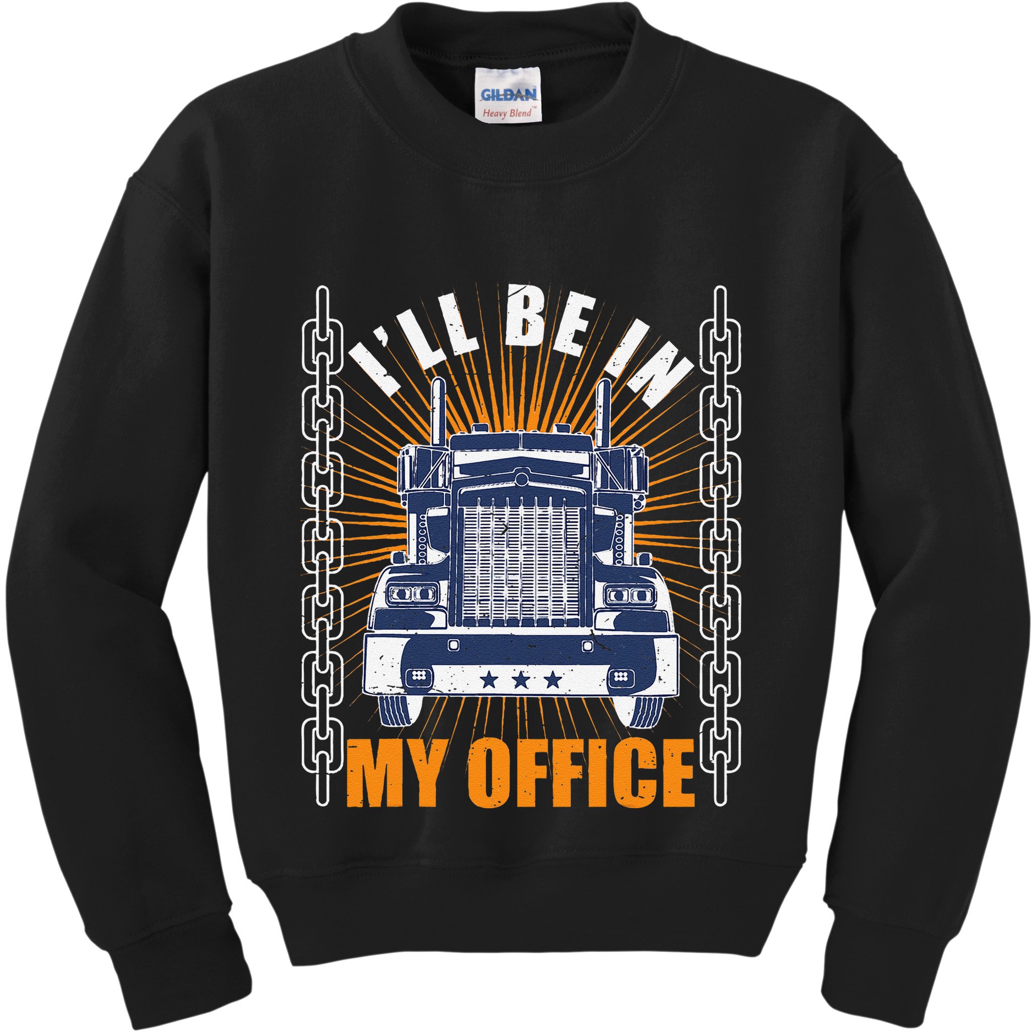 Truckers Funny Truck Driver Big Rig ILl Be In My Office Kids Sweatshirt