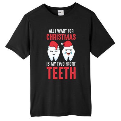 Two Front Teeth 2 Teeth Tooth Christmas My Two Front Teeth Gift Tall Fusion ChromaSoft Performance T-Shirt