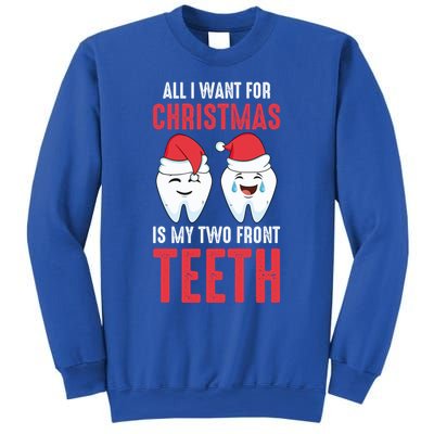 Two Front Teeth 2 Teeth Tooth Christmas My Two Front Teeth Gift Sweatshirt