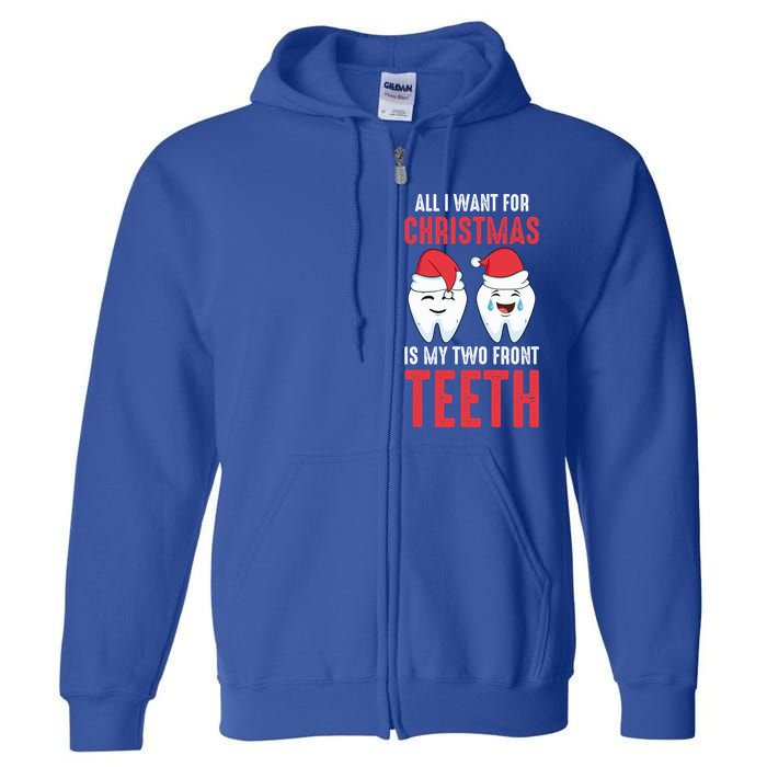 Two Front Teeth 2 Teeth Tooth Christmas My Two Front Teeth Gift Full Zip Hoodie