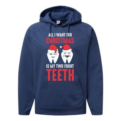 Two Front Teeth 2 Teeth Tooth Christmas My Two Front Teeth Gift Performance Fleece Hoodie