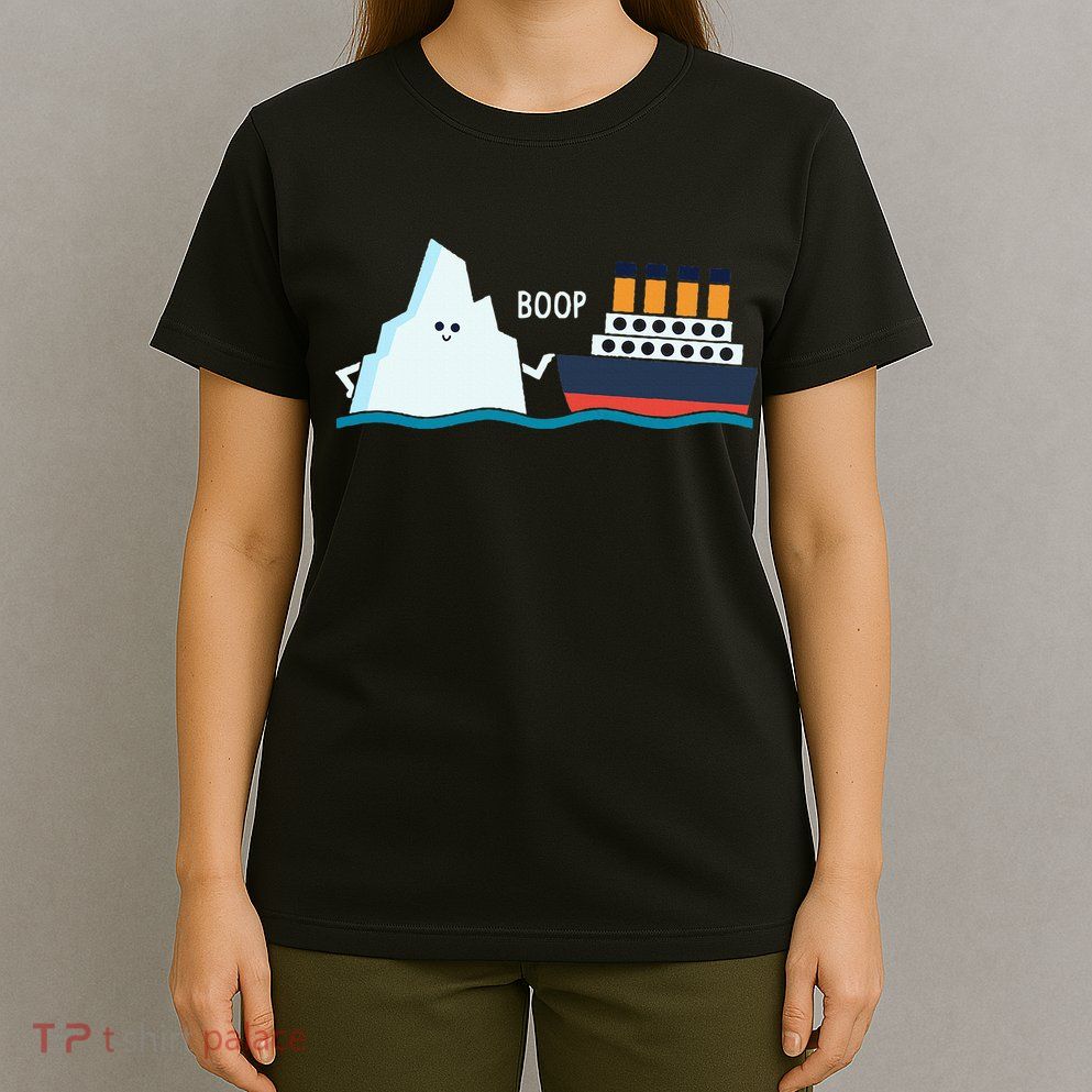 Titanic Funny Titanic And Iceberg Boop Parody For T-Shirt