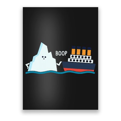Titanic Funny Titanic And Iceberg Boop Parody For Poster