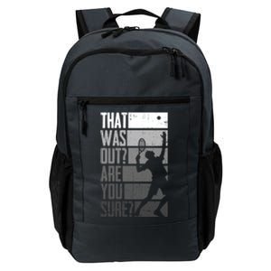 Tennis Funny That Was Out Are You Sure Funny Gift Daily Commute Backpack