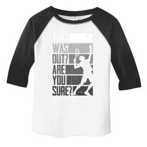 Tennis Funny That Was Out Are You Sure Funny Gift Toddler Fine Jersey T-Shirt