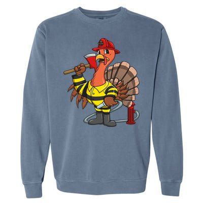 Thanksgiving Firefighter Turkey  Proud Fireman Gift Garment-Dyed Sweatshirt