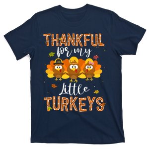 Teachers Fall Thanksgiving Thankful For My Little Turkeys T-Shirt