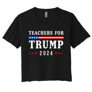 Teachers For Trump 2024 Patriotic American Flag Women's Crop Top Tee