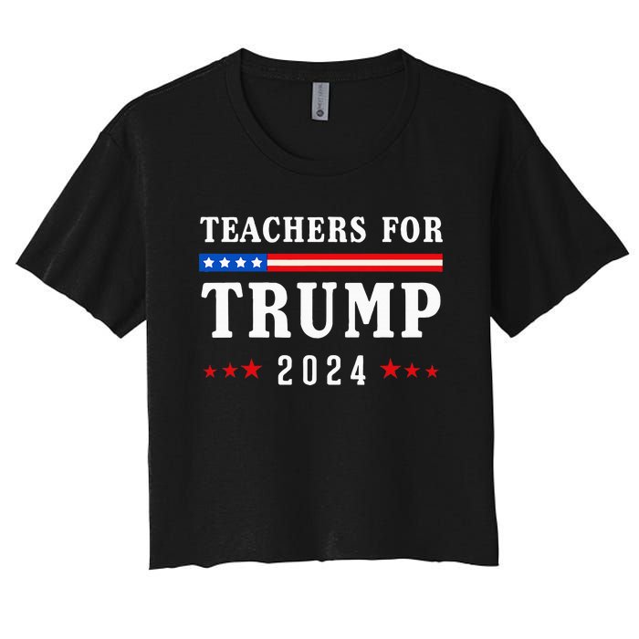 Teachers For Trump 2024 Patriotic American Flag Women's Crop Top Tee