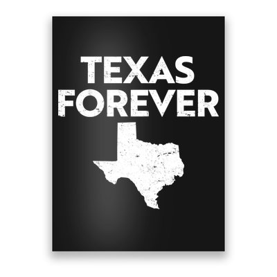 Texas Forever Texas State Poster