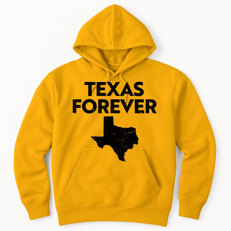 Texas Forever Texas State Hoodie
