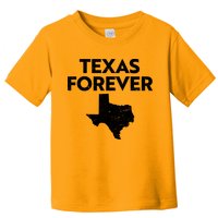 Texas Forever Texas State Toddler T-Shirt