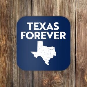 Texas Forever Texas State Coaster