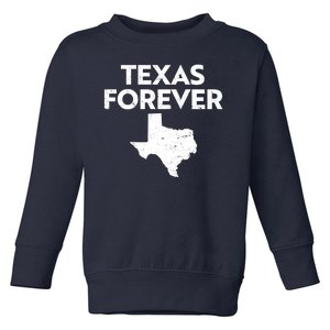 Texas Forever Texas State Toddler Sweatshirt