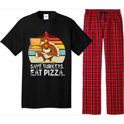 Turkey Funny Thanksgiving Save Turkeys Eat Pizza Pajama Set