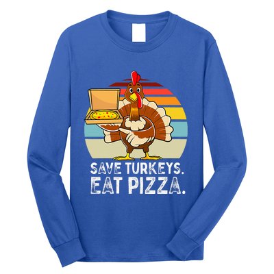 Turkey Funny Thanksgiving Save Turkeys Eat Pizza Long Sleeve Shirt