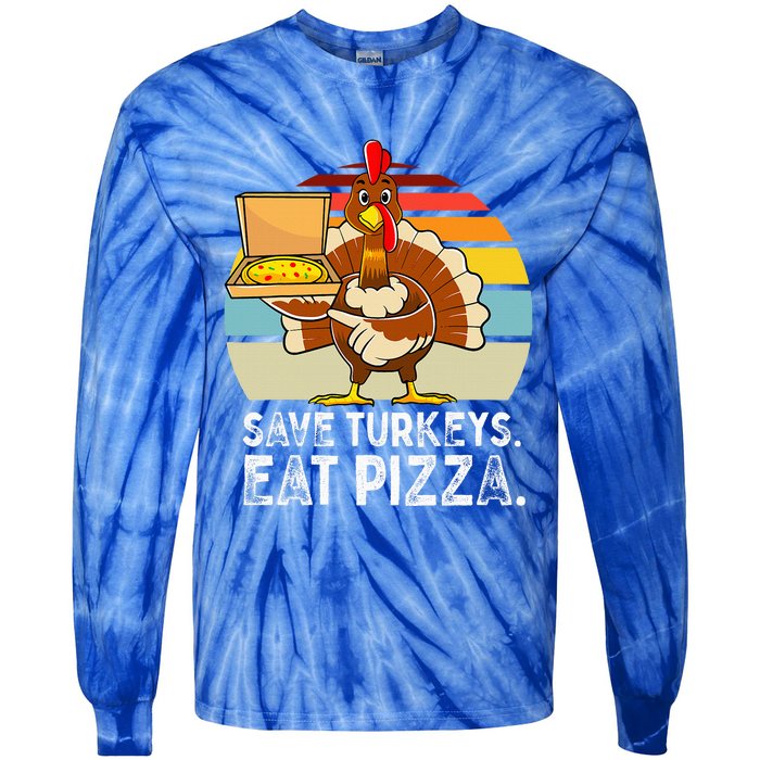 Turkey Funny Thanksgiving Save Turkeys Eat Pizza Tie-Dye Long Sleeve Shirt