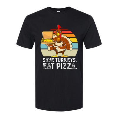 Turkey Funny Thanksgiving Save Turkeys Eat Pizza Softstyle CVC T-Shirt