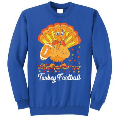 Turkey Football Turkey Football Ball Thanksgiving Sports Funny Gift Sweatshirt