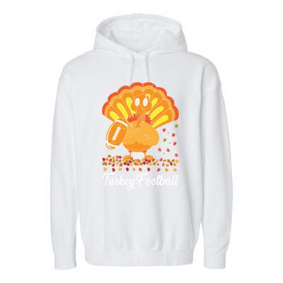 Turkey Football Turkey Football Ball Thanksgiving Sports Funny Gift Garment-Dyed Fleece Hoodie