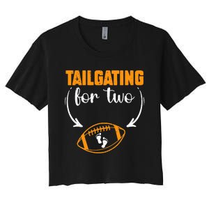 Tailgating For Two Football Thanksgiving Pregnancy Reveal Women's Crop Top Tee