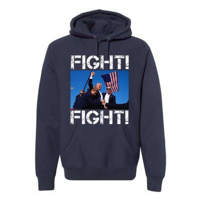 Trump Fight Trump Fighting Premium Hoodie