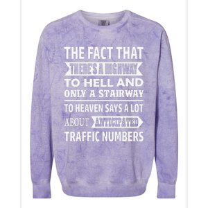 The Fact That There Is A Stairway To Heaven Funny Colorblast Crewneck Sweatshirt