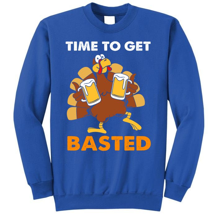 Thanksgiving Funny Turkey Time To Get Basted Great Gift Sweatshirt