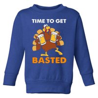 Thanksgiving Funny Turkey Time To Get Basted Great Gift Toddler Sweatshirt