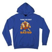 Thanksgiving Funny Turkey Time To Get Basted Great Gift Tall Hoodie