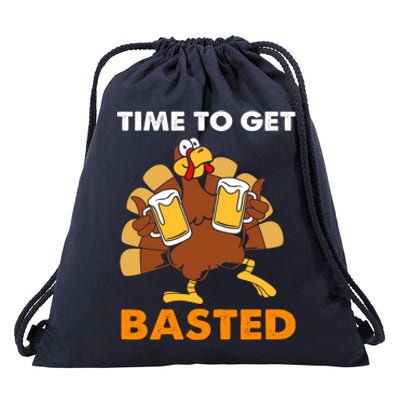 Thanksgiving Funny Turkey Time To Get Basted Great Gift Drawstring Bag