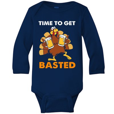 Thanksgiving Funny Turkey Time To Get Basted Great Gift Baby Long Sleeve Bodysuit