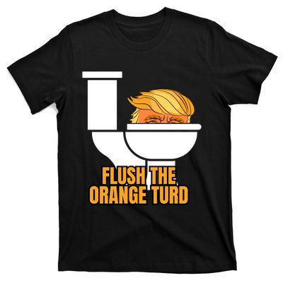 Trump Flush The Orange Turd T-Shirt