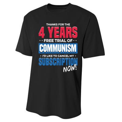 Thanks For The 4 Years Free Trial Of Communism Id Like To Cancel My Subscription Performance Sprint T-Shirt