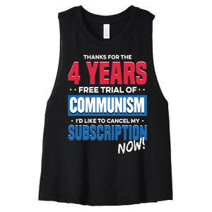 Thanks For The 4 Years Free Trial Of Communism Id Like To Cancel My Subscription Women's Racerback Cropped Tank